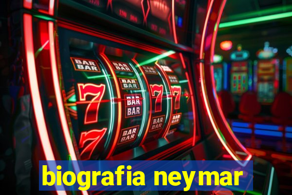 biografia neymar